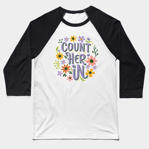 Count Her Inspire Inclusion Women's International Day 2024 Baseball T-Shirt by AimArtStudio